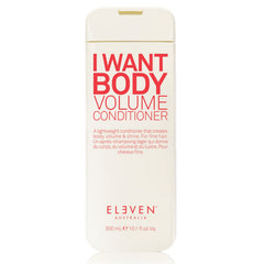 Eleven I Want Body Volume Conditioner 300ml