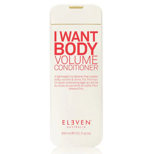 Eleven I Want Body Volume Conditioner 300ml Jag Couture London - New York